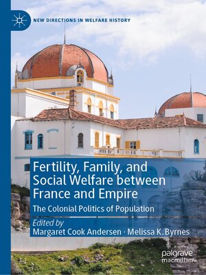 cover image of Fertility, Family, and Social Welfare between France and Empire